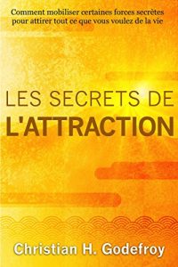 Les secrets de l'attraction Kindle