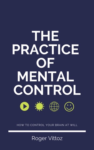 Free ebook The Practice of Mental Control