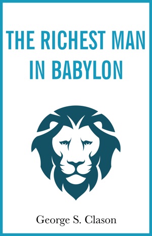 Free ebook The richest Man In Babylon